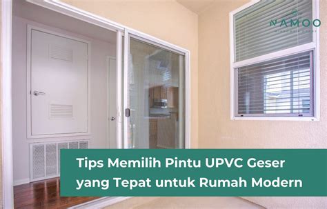 Tips Memilih Pintu Upvc Geser Yang Tepat Untuk Rumah Modern Namoo Upvc