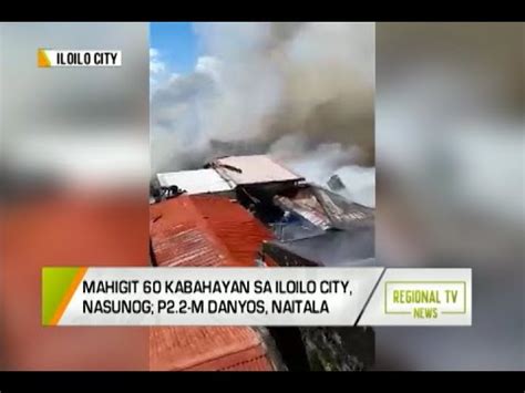 Regional Tv News Mahigit Kabahayan Sa Iloilo City Nasunog P M