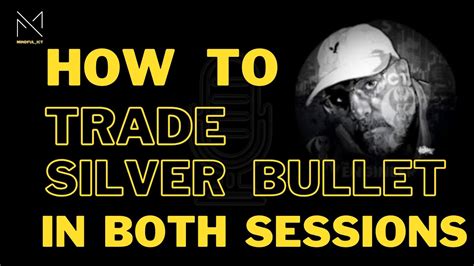 How To Trade Ict Silver Bullet In Morning And Afternoon Session Am And Pm