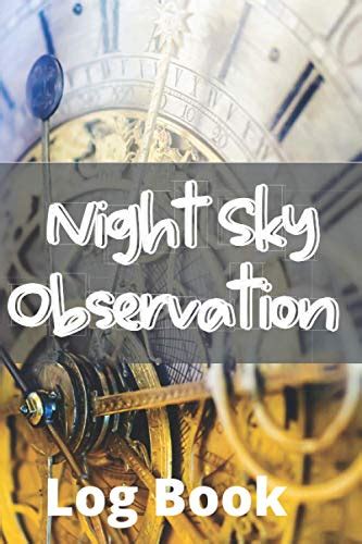 Night Sky Observation Log Book Astrological Log Book To Record Your