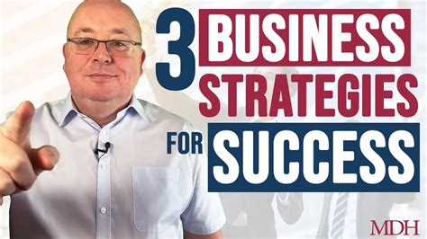 Strategy And Business Three Business Strategies Every Single Business Owner Should Know Mdh