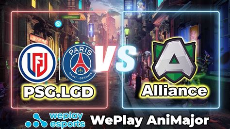 DOTA 2 LIVE WePlay AniMajor Alliance VS PSG LGD English Cast