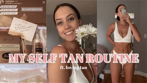 My Self Tan Routine Ft Loving Tan How To Maintain A Safe Glowy Tan