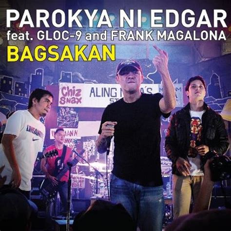 Stream Parokya Ni Edgar Feat Gloc9 And Frank Magalona Bagsakan