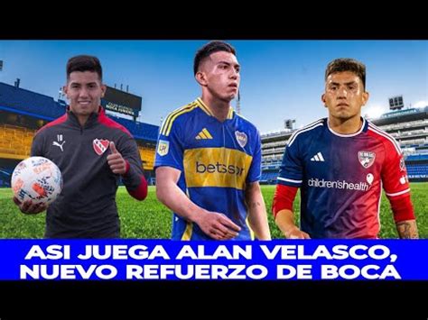 Asi Juega Alan Velasco Nuevo Jugador De Boca Juniors Youtube