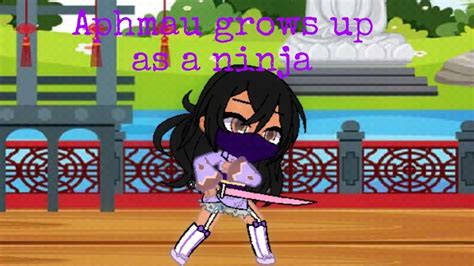 Aphmau Grows Up As A Ninja Aphmaugacha Youtube