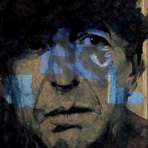 Hey That S No Way To Say Goodbye Leonard Cohen Painting By Paul