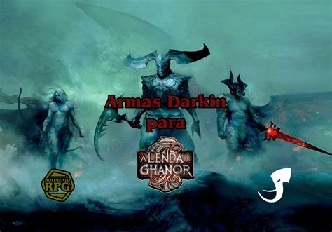 Armas Darkin Para A Lenda De Ghanor Rpg Movimento Rpg