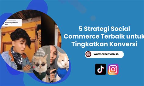 Strategi Social Commerce Terbaik Untuk Tingkatkan Konversi Creativism