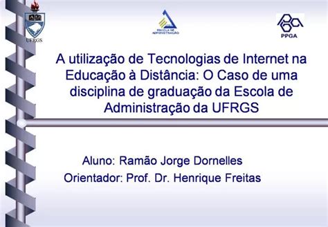 Ppt A Utiliza O De Tecnologias De Internet Na Educa O Dist Ncia O