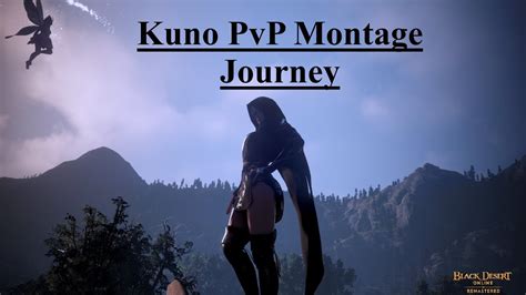 Kuno PvP Montage Journey YouTube