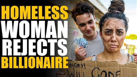 Homeless Woman Rejects Billionaires Love Sameer Bhavnani Youtube