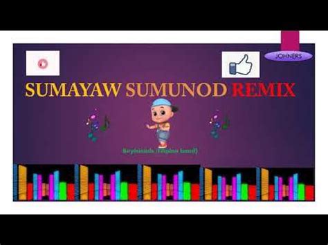 OPM SUMAYAW SUMUNOD REMIX - YouTube