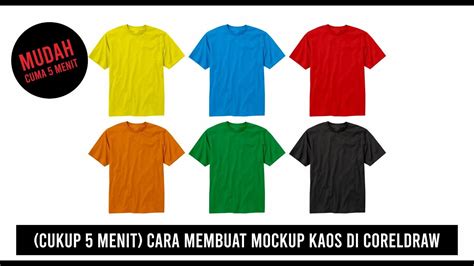 Cara Membuat Mockup Kaos Menggunakan Coreldraw Youtube