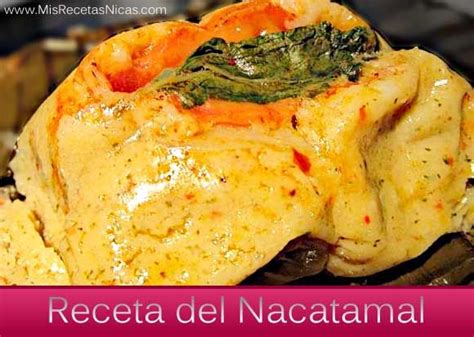 Receta del Nacatamal Nicaraguense | Mis Recetas Nicas | Nicaraguan food, Nicaraguan food recipes ...