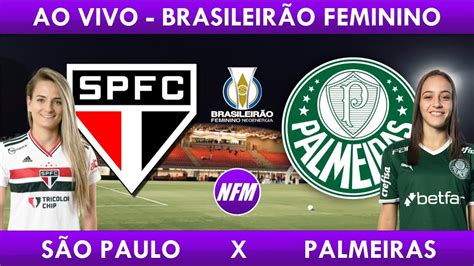 S O Paulo X Palmeiras Ao Vivo Onde Assistir Ao Jogo Em Tempo Real