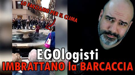 Egologisti Imbrattano La Barcaccia Youtube