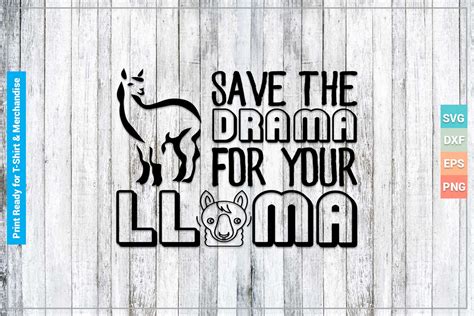 Save The Drama Your Llama Svg Cut Files Graphic By Svgitems · Creative