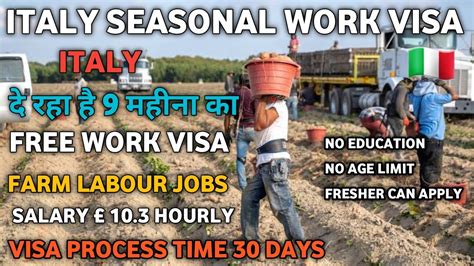 Italy Europe Free Work Visa Italy Work Permit Italy Seasonal Work