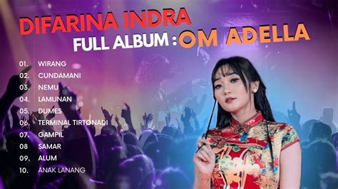 Full Album Koplo Difarina Indra Adella Om Adella Nikmatinlagu