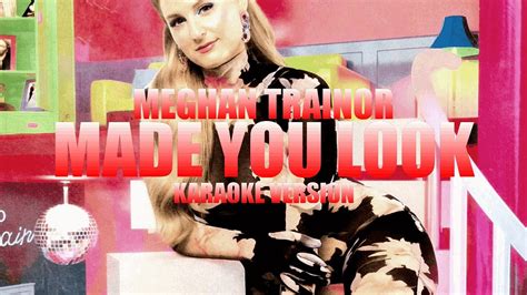 Made You Look Meghan Trainor Instrumental Karaoke KARAOK J YouTube