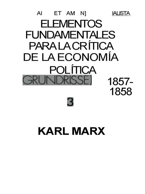 PDF 1857 1858 Karl Marx Grundrisse Volumen 3 Elementos Fundamentales