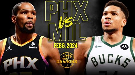 Phoenix Suns Vs Milwaukee Bucks Full Game Highlights February 6 2024