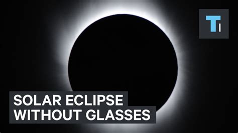 How To Watch The Solar Eclipse If You Don T Have Special Glasses Youtube