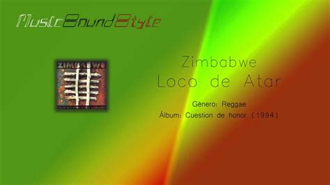 La Zimbabwe Loco De Atar Cuesti N De Honor Youtube