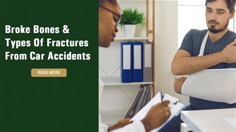 Broke Bones Types Of Fractures From Car Accidents