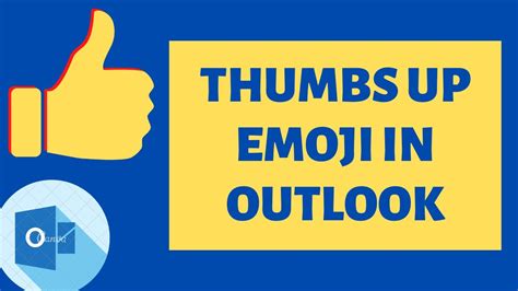 Is There A Thumbs Up Emoji In Outlook - My Bios