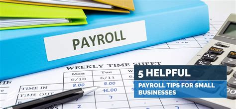 5 Helpful Payroll Tips For Small Businesses