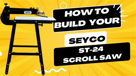 How To Put Together Your Seyco St 24 Scroll Saw It Was A One Handed Build But You Get The Idea