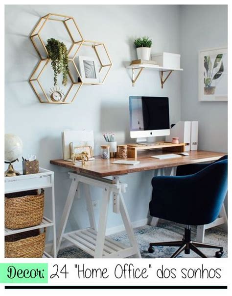 Decor 24 Home Office Dos Sonhos Home Office Organization Home