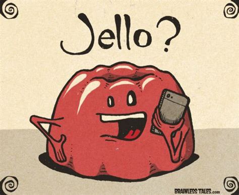 Jello Brainless Tales Cute Puns Sarcastic Jokes Punny Puns