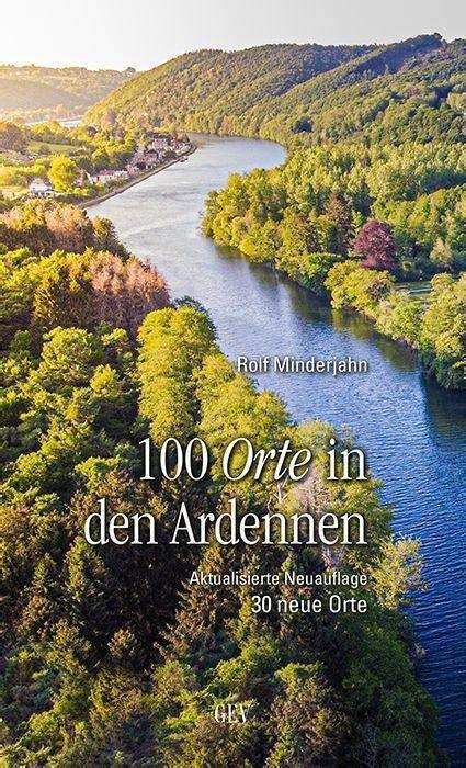 Minderjahn R 100 Orte In Den Ardennen Rolf Minderjahn Buch Jpc