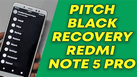 Install Pitch Black Recovery On Redmi Note Pro Youtube