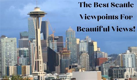 views  seattle  panoramic emerald city views  locals