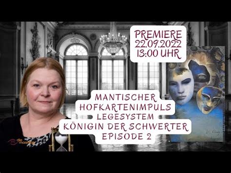 Tarot September 2022 Hofkarten Impuls Königin der Schwerter 2 3