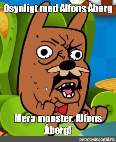 Сomics meme Osynligt med Alfons Åberg Mera monster Alfons Åberg