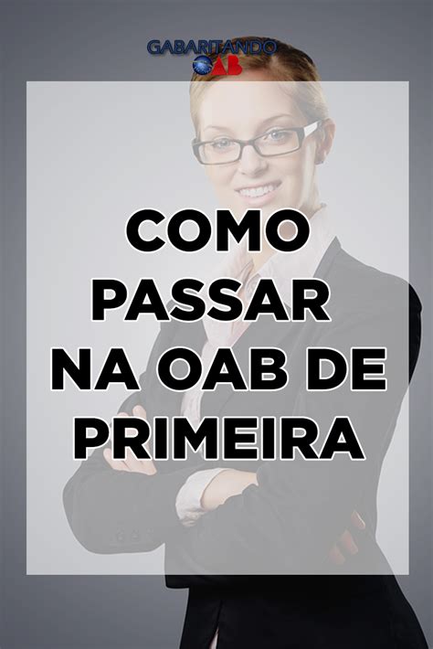 Como Passar Na OAB De Primeira Clique No PIN E Confira Essas Dicas