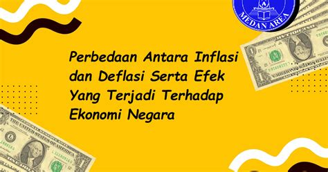 Perbedaan Antara Inflasi Dan Deflasi Serta Efek Yang Terjadi Terhadap