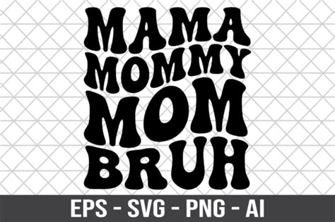 Mama Mommy Mom Bruh Retro Svg Graphic By Craftking · Creative Fabrica