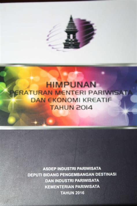 Himpunan Peraturan Menteri Pariwisata Dan Ekonomi Kreatif Tahun Buku