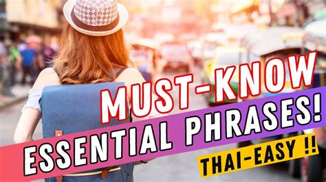 Must Know Thai Language Essentials Daily Phrases For Beginners