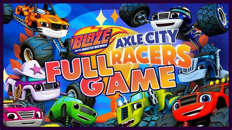 Blaze And The Monster Machines Axel City Racers FULL GAME PS4 YouTube