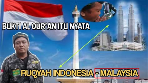 Bukti Ruqyah Bukan Halu Penanganan Jarak Jauh Indonesia Malaysia