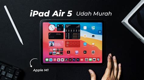 Jutaan Udah Dapat Chipset M Unboxing Ipad Air Youtube