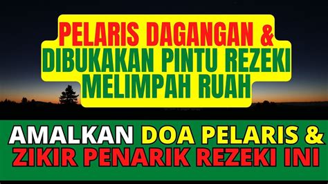 DILARISKAN DIBUKAKAN SEGALA PINTU REZEKI DOA PENGLARIS DAGANG NABI