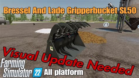 Bressel And Lade Gripperbucket SL50 FS22 Mod For All Platforms YouTube